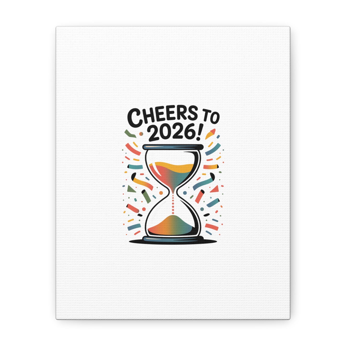 Cheers to 2026 Hourglass Canvas | 2026 goals, new year motivation