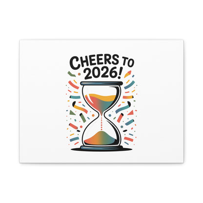Cheers to 2026 Hourglass Canvas | 2026 goals, new year motivation