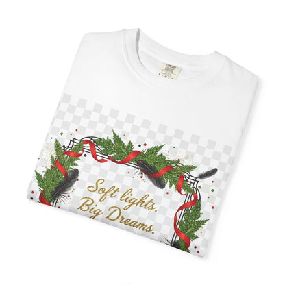 Merry Everything Holiday T‑Shirt — "Soft lights. Big Dreams. MERRY everything." Wreath Christmas Tee