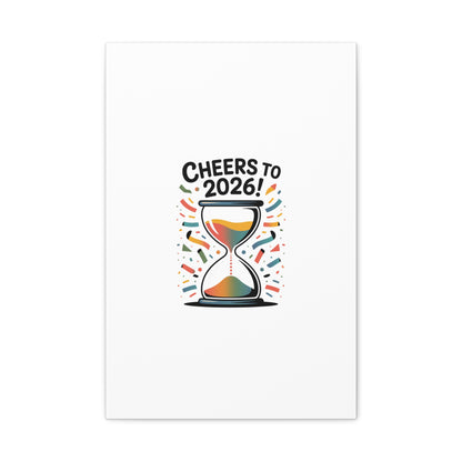 Cheers to 2026 Hourglass Canvas | 2026 goals, new year motivation