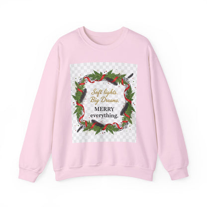 Merry Everything Wreath Crewneck Sweatshirt — "Soft lights, Big Dreams" Holiday Pullover