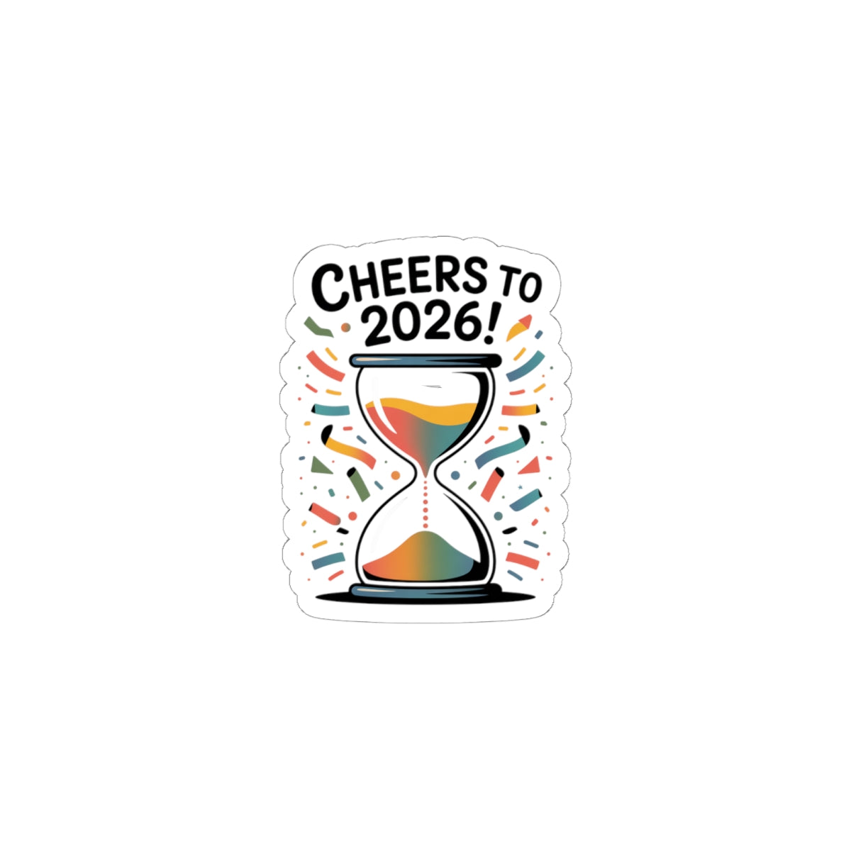 Cheers to 2026 Hourglass Sticker | new year motivation, 2026 goals