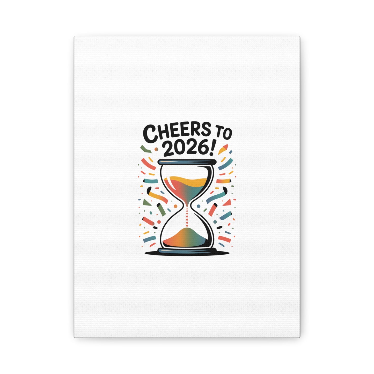 Cheers to 2026 Hourglass Canvas | 2026 goals, new year motivation