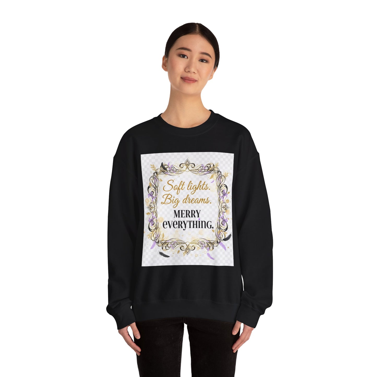 Crewneck Sweatshirt – "Soft lights, Big dreams. MERRY EVERYTHING." Holiday Graphic