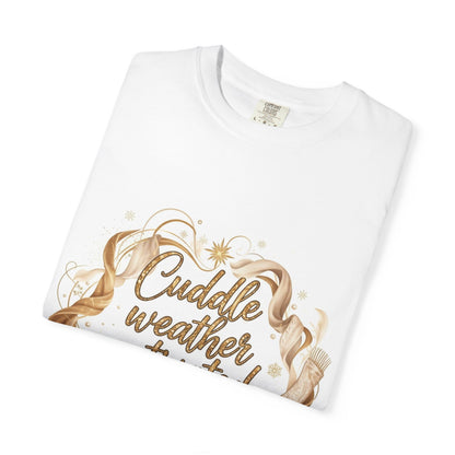 Cuddle Weather Activated T-Shirt — Cozy Autumn Graphic Tee