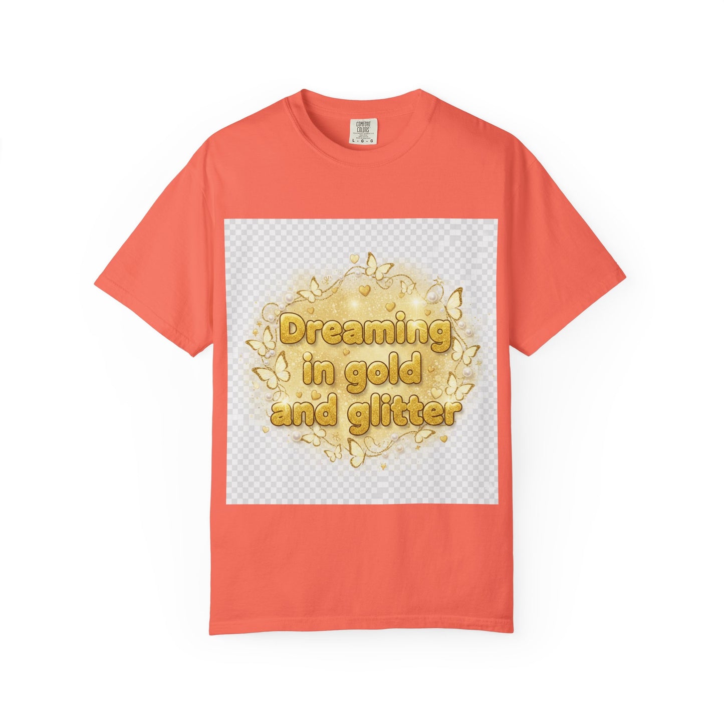 Dreaming in Gold and Glitter T-Shirt