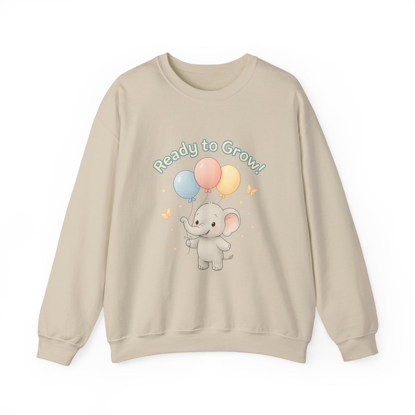 Ready to Grow Elephant Sweatshirt