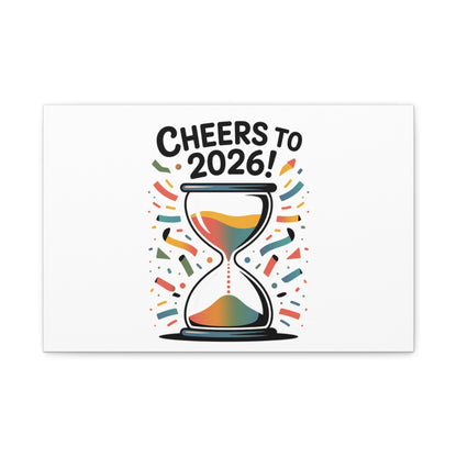 Cheers to 2026 Hourglass Canvas | 2026 goals, new year motivation