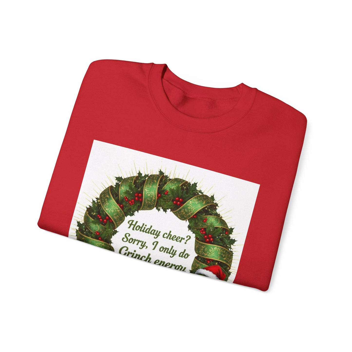 Grinch Energy Holiday Sweatshirt