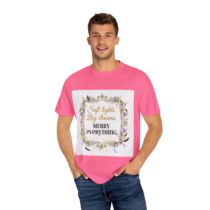 Merry Everything Holiday T-Shirt — “Soft Lights, Big Dreams” Decorative Frame