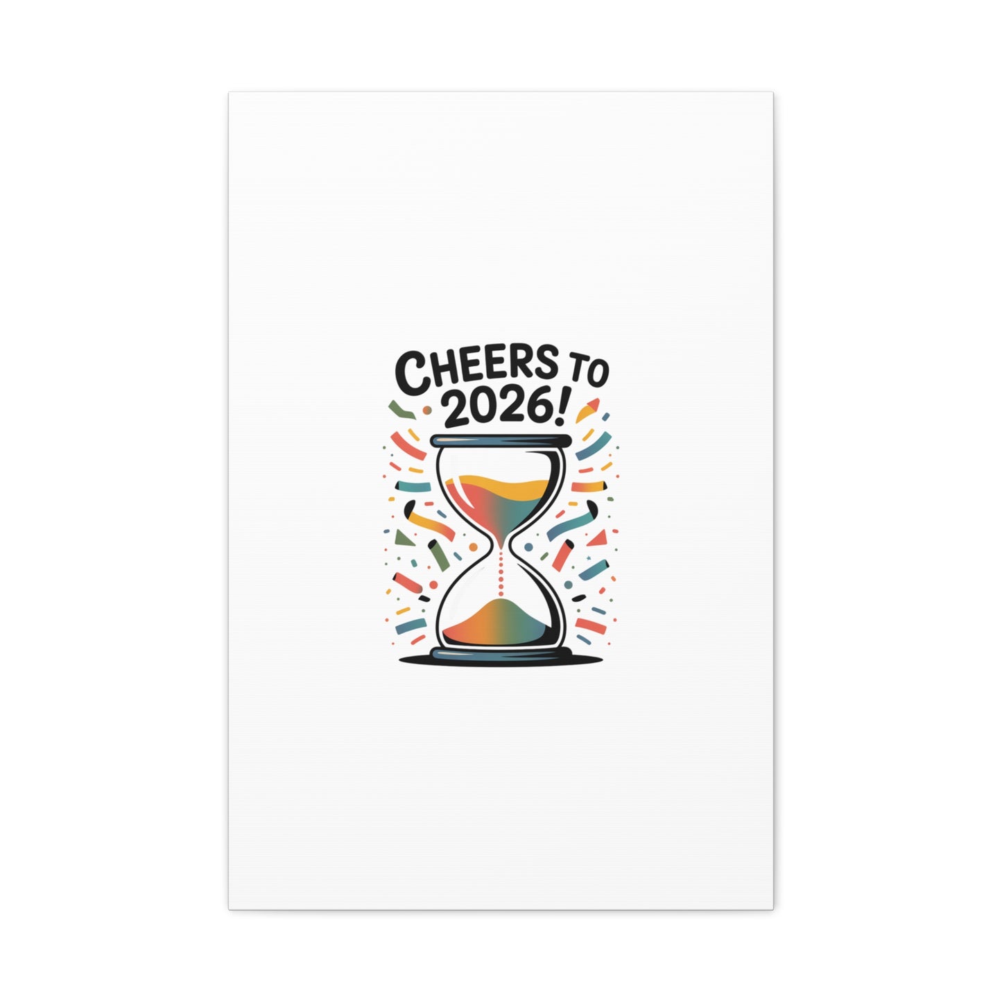 Cheers to 2026 Hourglass Canvas | 2026 goals, new year motivation