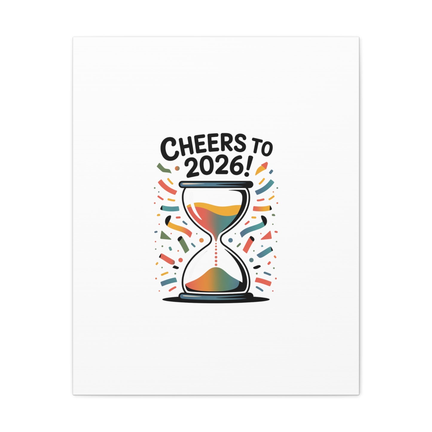 Cheers to 2026 Hourglass Canvas | 2026 goals, new year motivation