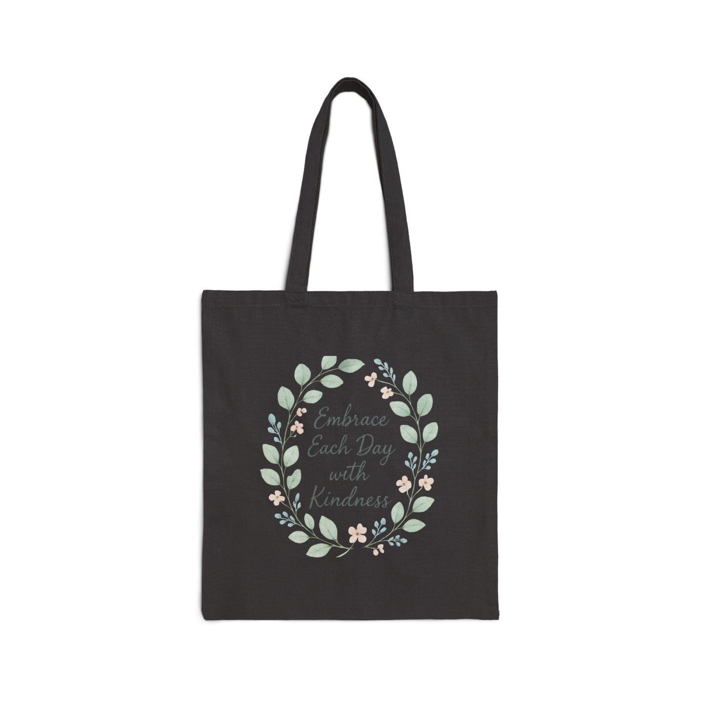 Kindness Wreath Cotton Tote — "Embrace Each Day with Kindness" Eco Shopper