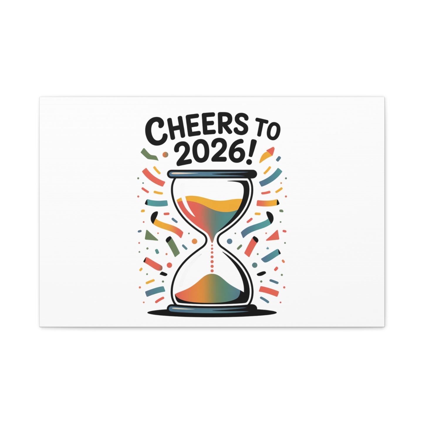 Cheers to 2026 Hourglass Canvas | 2026 goals, new year motivation