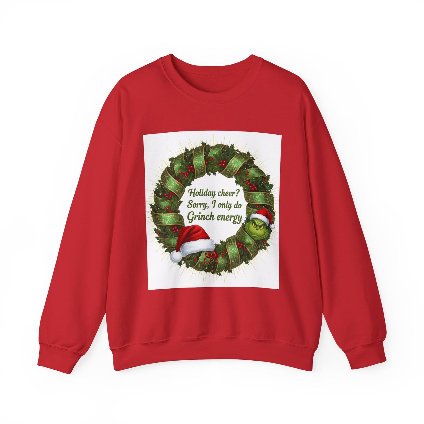 Grinch Energy Holiday Sweatshirt