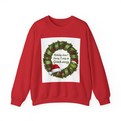 Grinch Energy Holiday Sweatshirt