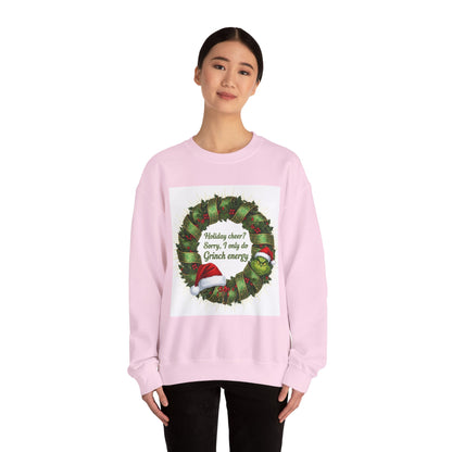Grinch Energy Holiday Sweatshirt