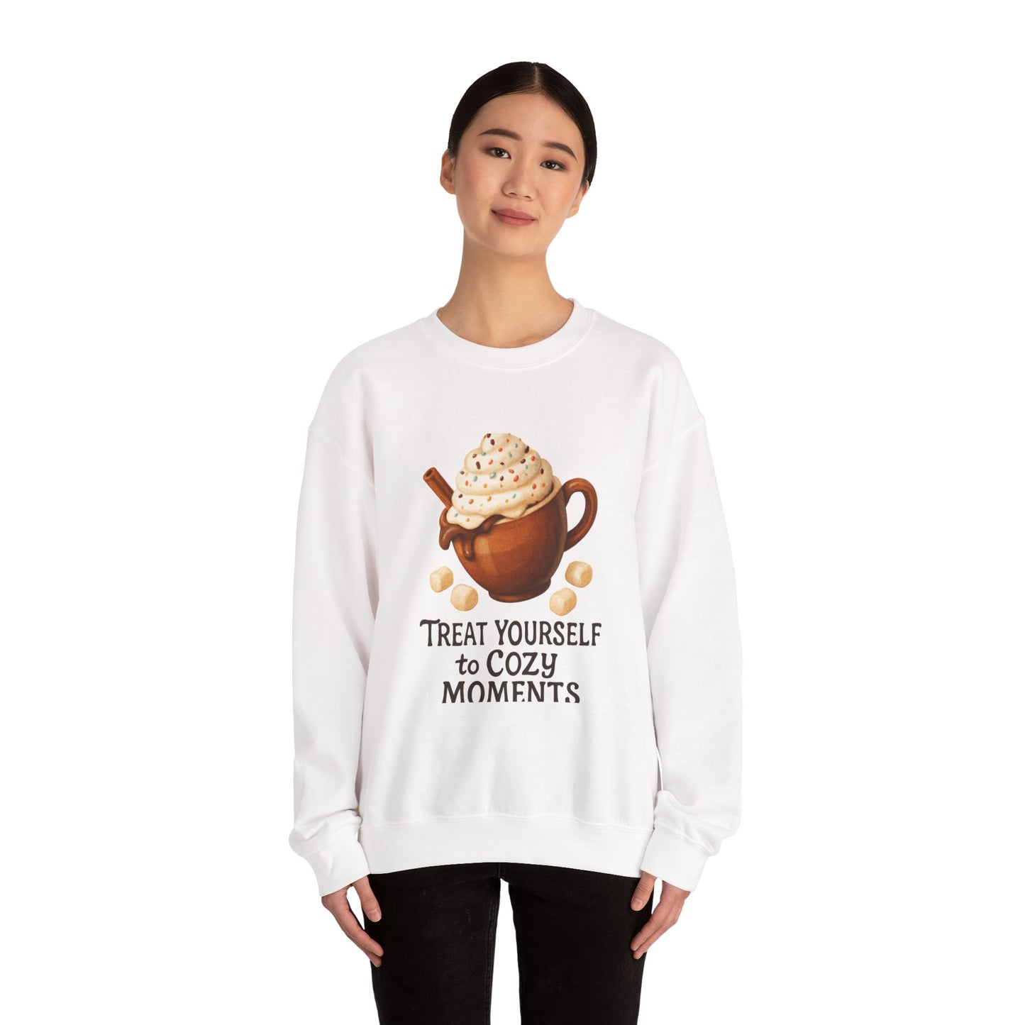 Cozy Hot Cocoa Sweatshirt — "Treat Yourself to Cozy Moments" Crewneck