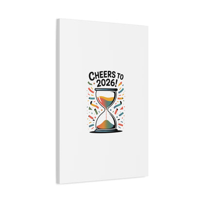 Cheers to 2026 Hourglass Canvas | 2026 goals, new year motivation