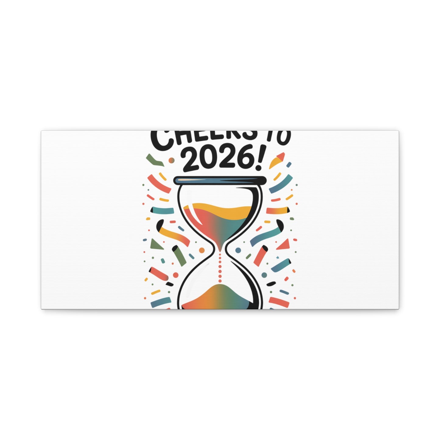Cheers to 2026 Hourglass Canvas | 2026 goals, new year motivation