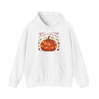 Pumpkin Season Hoodie – "You... Said It’s That Time of Year" Fall Pumpkin Sweatshirt