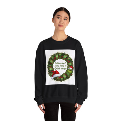 Grinch Energy Holiday Sweatshirt