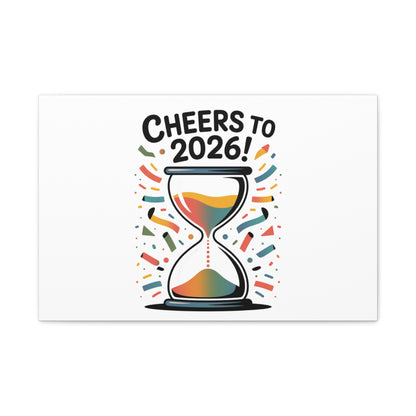 Cheers to 2026 Hourglass Canvas | 2026 goals, new year motivation