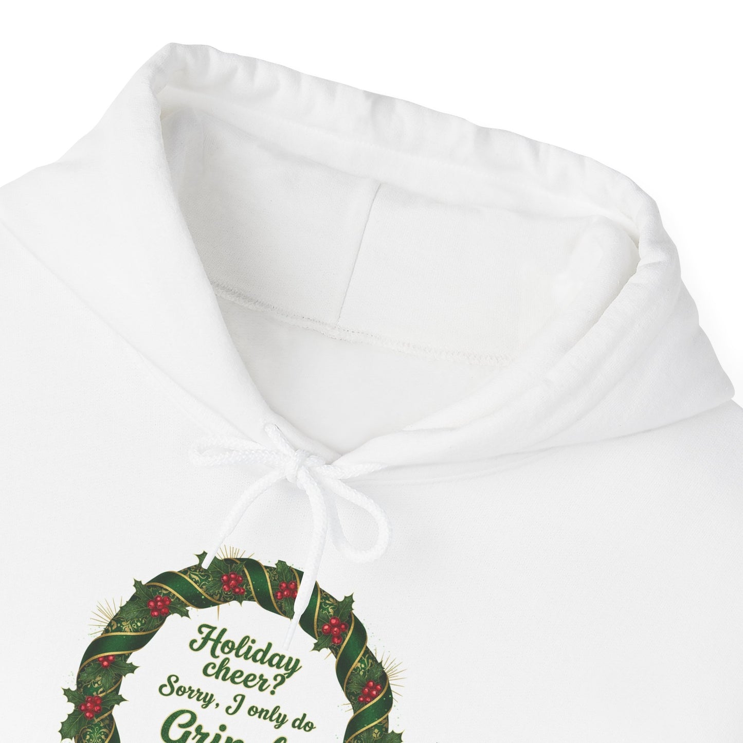 Holiday Cheer? Sorry, I only do Grinch Energy Hoodie