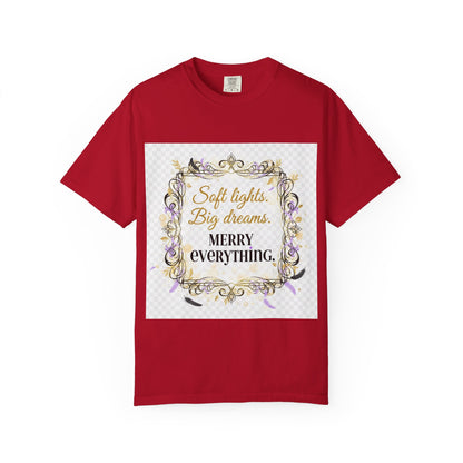 Merry Everything Holiday T-Shirt — “Soft Lights, Big Dreams” Decorative Frame